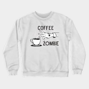 CAFE ZOMBIE Crewneck Sweatshirt